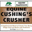 Equine Cushing's Crusher